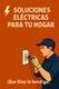  Soluciones Eléctricas para tu Hogar en La Lisa
